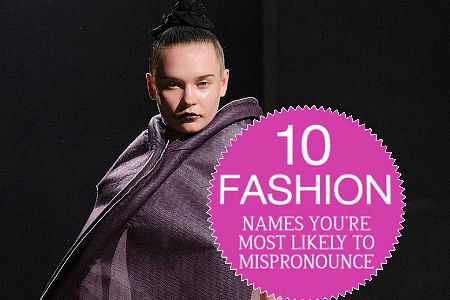 Fashion tongue twisters: 10 commonly mispronounced designer names